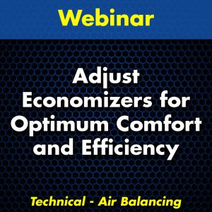 Adjust Economizers for Optimum Comfort and Efficiency