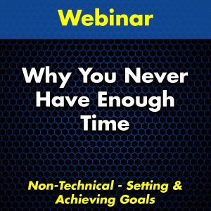 Why You Never Have Enough Time Webinar