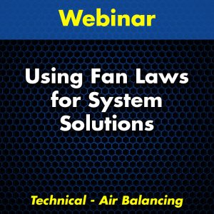 Using Fan Laws for System Solutions Webinar