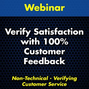 Verify Satisfaction with 100% Customer Feedback Webinar